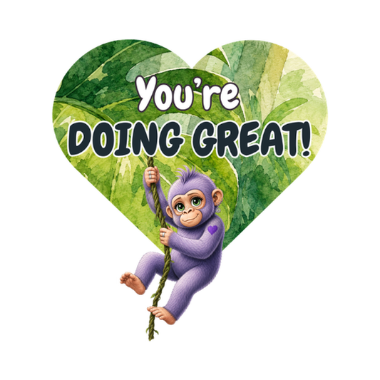Most Gorillas Don't You're Doing Great! sticker, 3 inch heart-shaped vinyl featuring Plum the gorilla